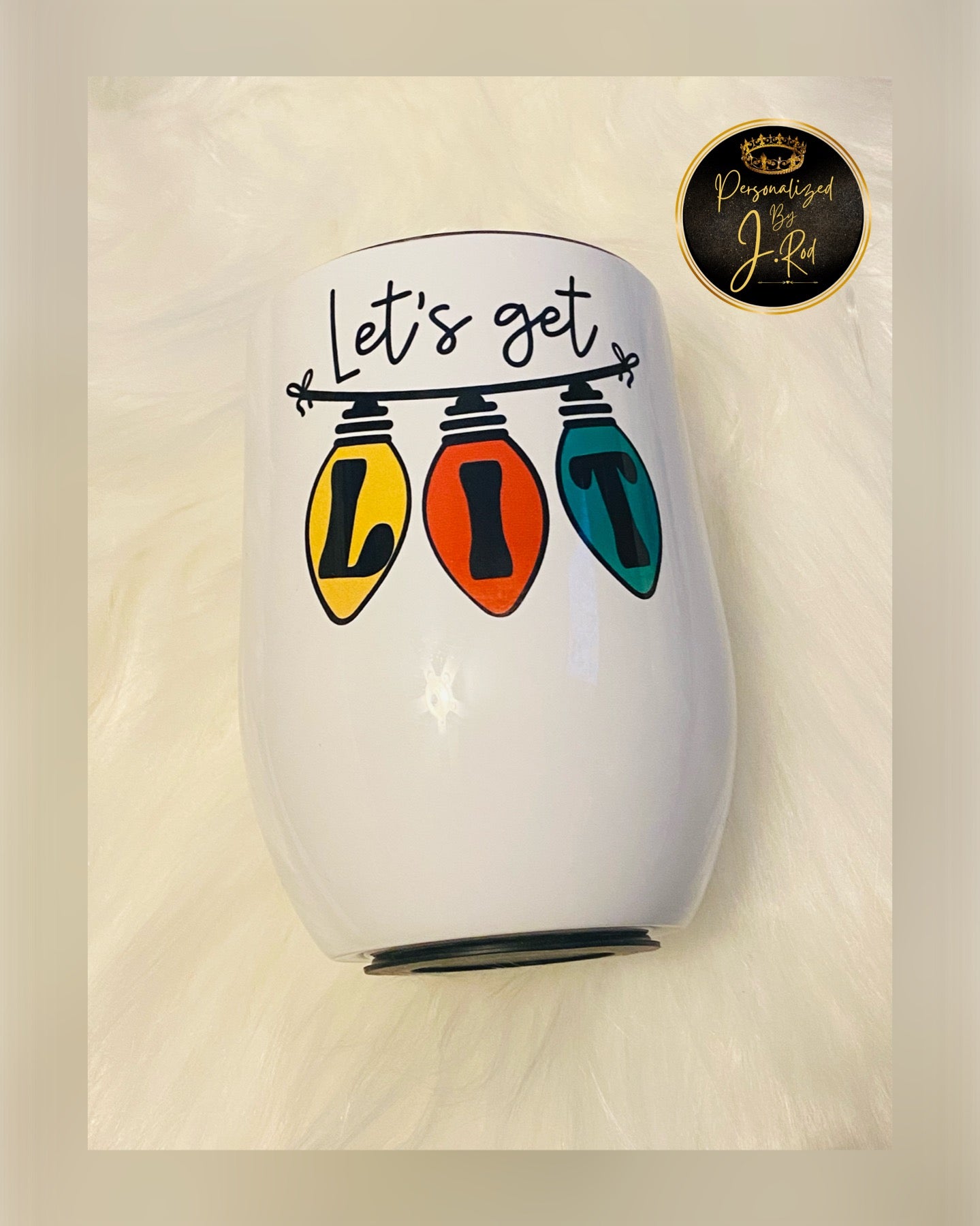 Let’s get lit Wine Tumbler