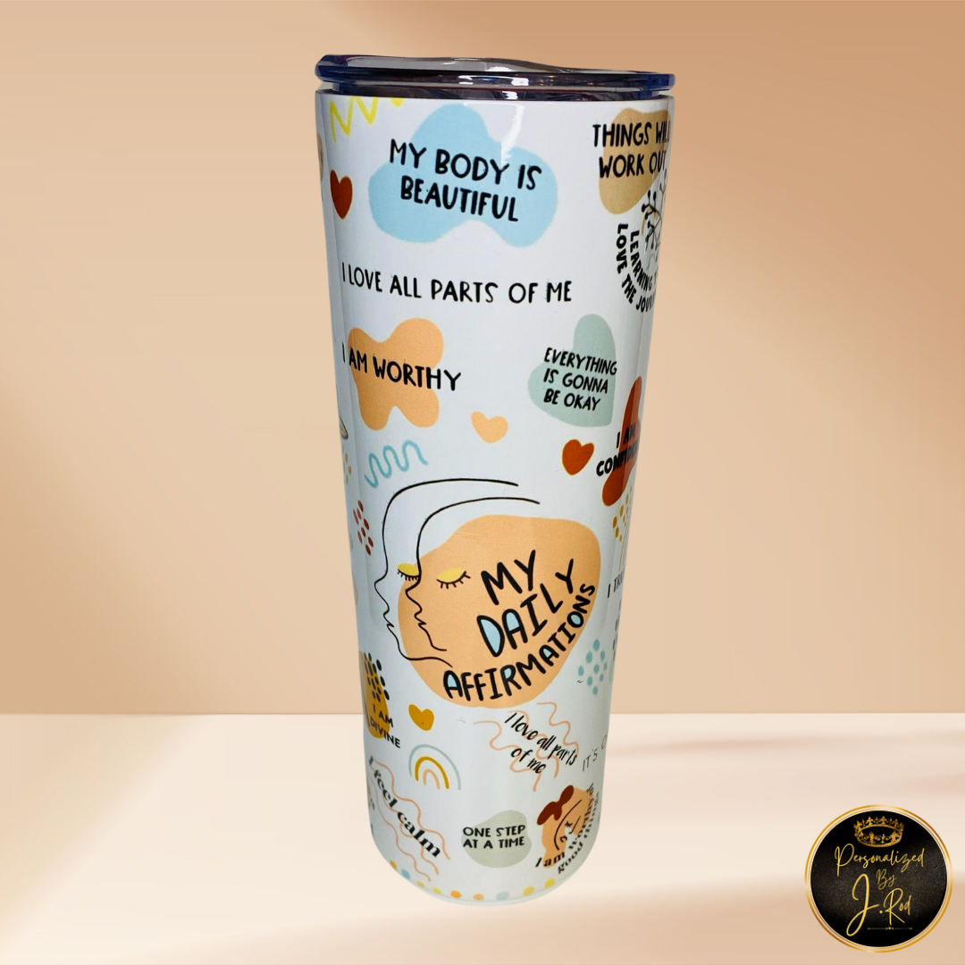 Daily Affirmations Tumbler